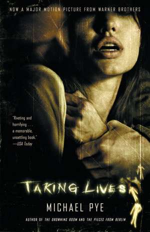 Taking Lives de Michael Pye