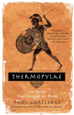 Thermopylae: The Battle That Changed the World de Paul Cartledge