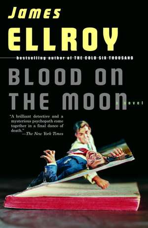 Blood on the Moon de James Ellroy