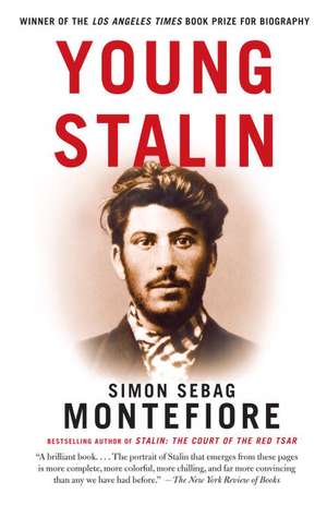 Young Stalin de Simon Sebag Montefiore