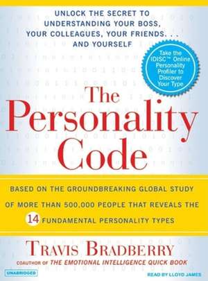 The Personality Code: Unlock the Secret to Understanding Your Boss, Your Colleagues, Your Friends...and Yourself! de Lloyd James