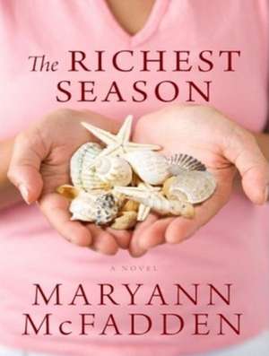 The Richest Season de Maryann McFadden