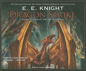 Dragon Strike de E. E. Knight