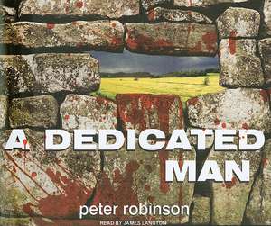 A Dedicated Man de Peter Robinson