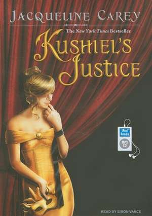 Kushiel's Justice de Jacqueline Carey