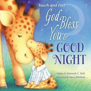 God Bless You and Good Night Touch and Feel de Hannah Hall