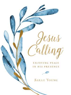 Jesus Calling, Large Text Cloth Botanical, with Full Scriptures: Enjoying Peace in His Presence (a 365-Day Devotional) de Sarah Young