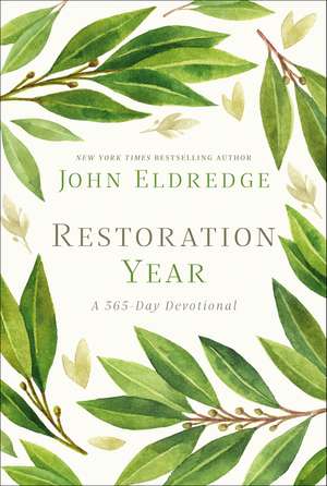 Restoration Year: A 365-Day Devotional de John Eldredge