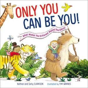 Only You Can Be You: What Makes You Different Makes You Great de Sally Clarkson