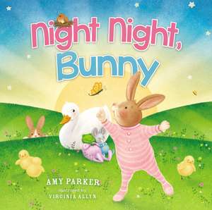 Night Night, Bunny de Amy Parker