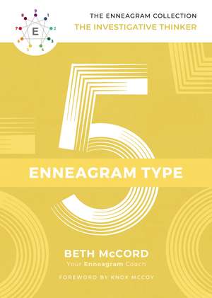 The Enneagram Type 5: The Investigative Thinker de Beth McCord