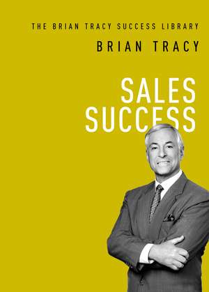 Sales Success de Brian Tracy