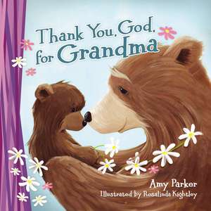 Thank You, God, for Grandma (Mini Edition) de Amy Parker