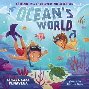 Ocean's World: An Island Tale of Discovery and Adventure de Carlos PenaVega