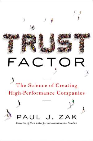 A Trust Factor de Paul Zak