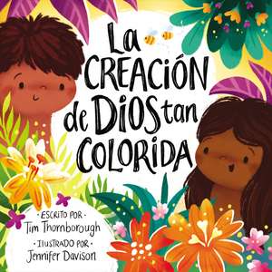 La creación de Dios tan colorida de Tim Thornborough