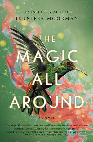 The Magic All Around de Jennifer Moorman