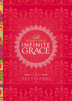 Infinite Grace: The Devotional de Women of Faith