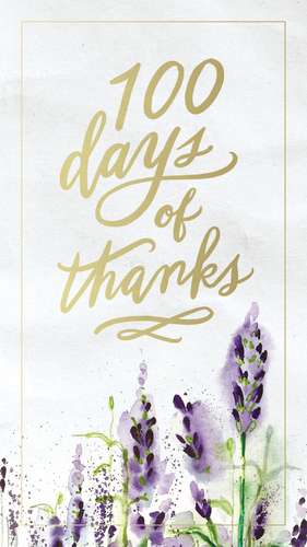 100 Days of Thanks de Thomas Nelson