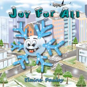 Joy For All de Elaine White Pauley