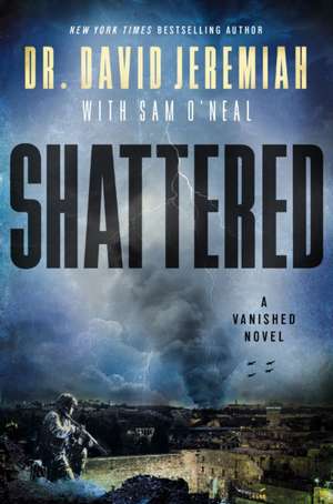 Shattered de David Jeremiah