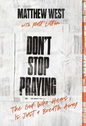 Don't Stop Praying de Matthew West