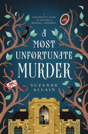A Most Unfortunate Murder de Suzanne Allain