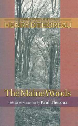 The Maine Woods de Henry David Thoreau