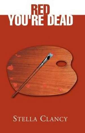 Red You're Dead de Stella Clancy