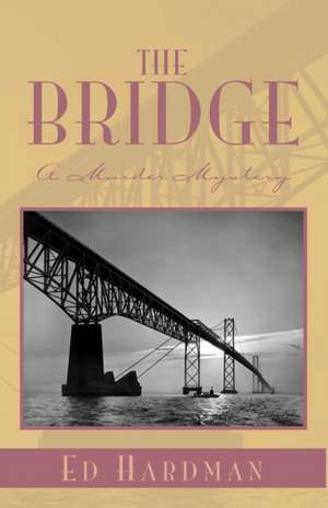 The Bridge de Ed Hardman