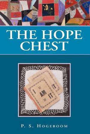 The Hope Chest de P. S. Hogeboom