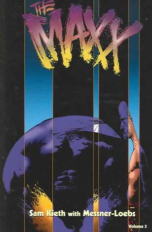 MAXX, The: Vol 03 de Sam Kieth