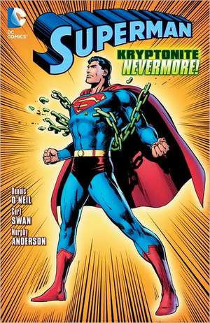 Superman: Kryptonite Nevermore de Dennis O'Neil