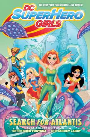 DC Super Hero Girls de Shea Fontana