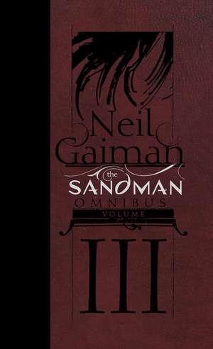 The Sandman Omnibus Vol. 3 de Neil Gaiman