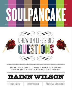 SoulPancake: Chew on Life's Big Questions de Rainn Wilson