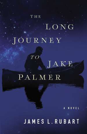 The Long Journey to Jake Palmer de James L. Rubart