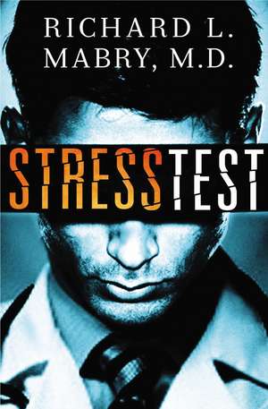 Stress Test de Richard Mabry