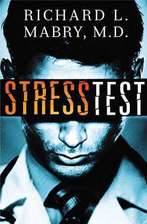 The Stress Test de Richard Mabry