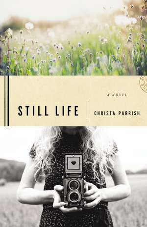 Still Life de Christa Parrish