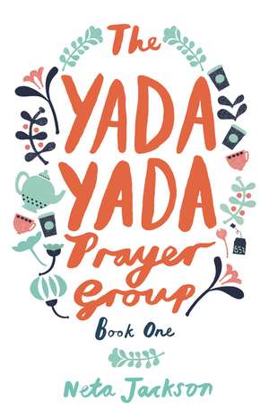 The Yada Yada Prayer Group de Neta Jackson