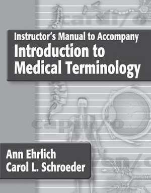 Introduction to Medical Terminology de Ann Ehrlich