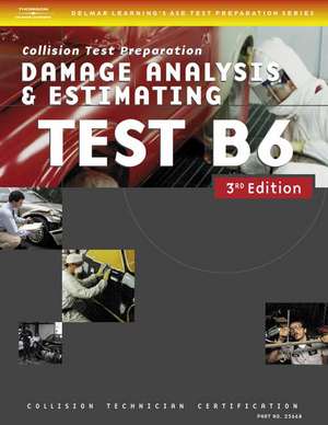 Collision Text: Damage Analysis and Estimating Repair de Delmar Thomson Learning