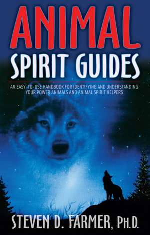 Animal Spirit Guides de Steven Farmer