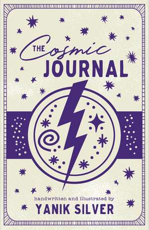 The Cosmic Journal de Yanik Silver