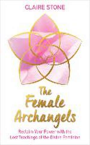 The Female Archangels de Claire Stone