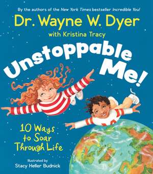 Unstoppable Me! de Wayne W Dyer