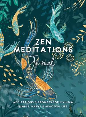 Zen Meditations Journal de The Editors of Hay House