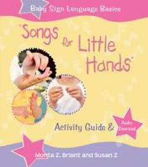 Songs for Little Hands de Monta Z Briant