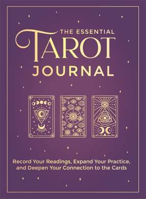 The Essential Tarot Journal de The Editors of Hay House